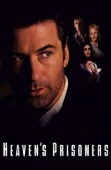 ზეცის ტყვეები / Heaven’s Prisoners