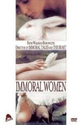 ამორალური ქალები / Immoral Women (Les héroïnes du mal)