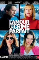 სიყვარული იდეალური დანაშაულია / Love Is the Perfect Crime / L’amour est un crime parfait