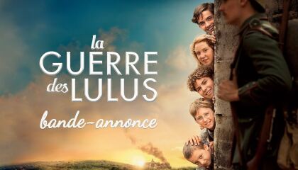 ლულუს ომი / La guerre des Lulus