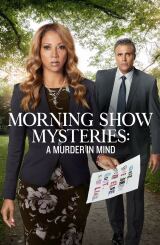 დილის შოუს საიდუმლოება: მოფიქრებული მკვლელობა / Morning Show Mysteries: A Murder in Mind