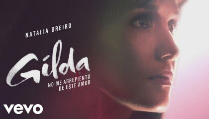 ჯილდა / I'm Gilda (Gilda, no me arrepiento de este amor)