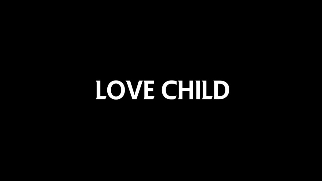 სიყვარულის ნაყოფი  ქართულად -  Love Child