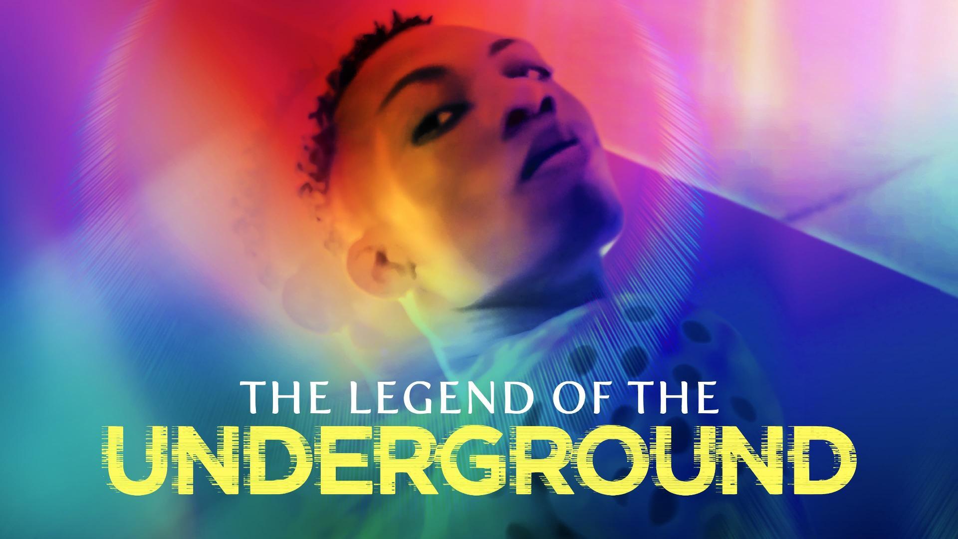 The Legend of the Underground