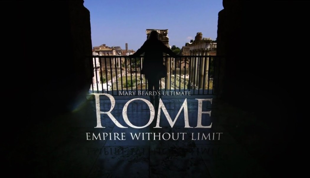 Mary Beards Ultimate Rome: Empire Without Limit