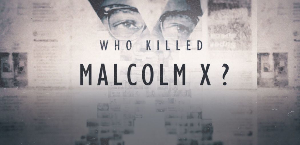 ვინ მოკლა მალკოლმ X?  ქართულად -  Who Killed Malcolm X?