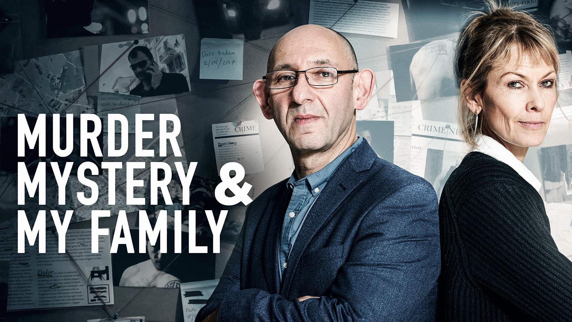 Murder, Mystery and My Family