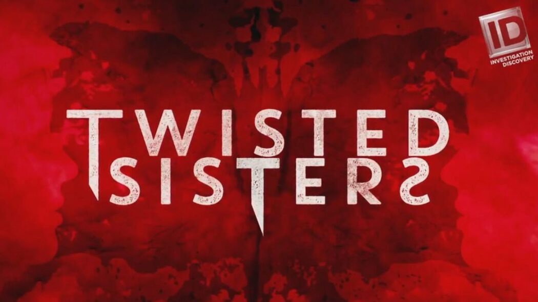 Twisted Sisters