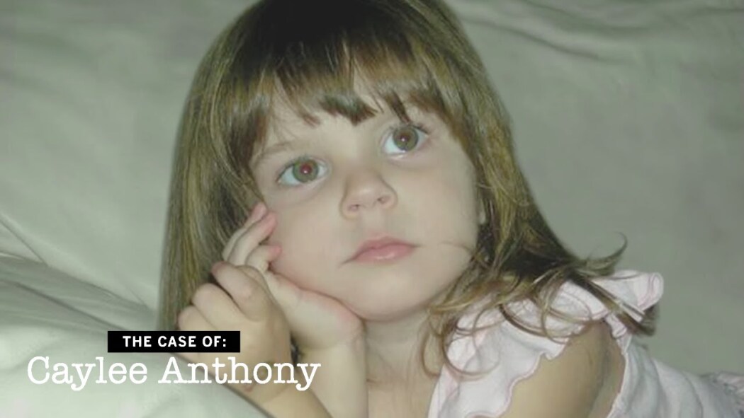 The Case Of: Caylee Anthony