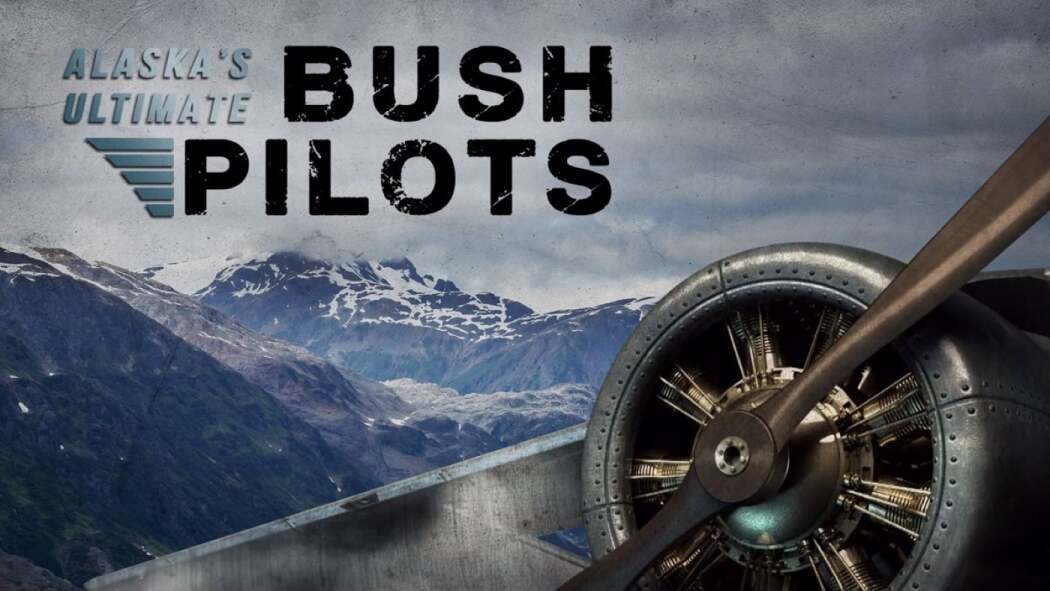 Alaskas Ultimate Bush Pilots