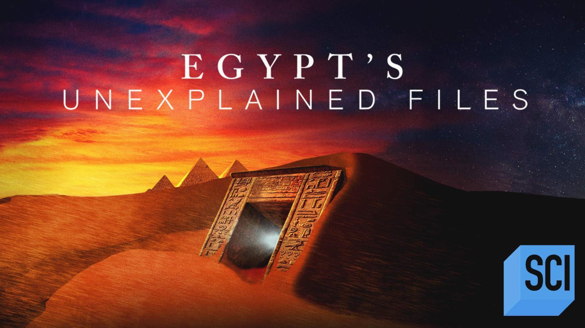 Egypts Unexplained Files