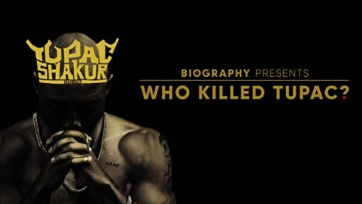 Who Killed Tupac?