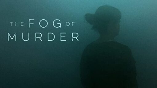 The Fog of Murder