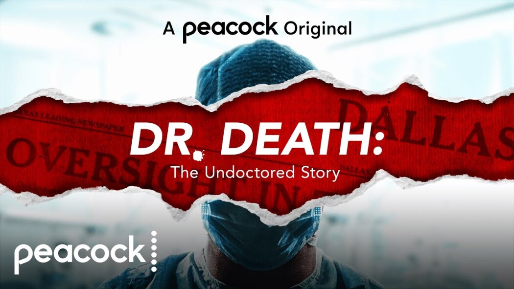 Dr. Death: The Undoctered Story