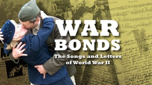 War Bonds: The Songs and Letters of World War II