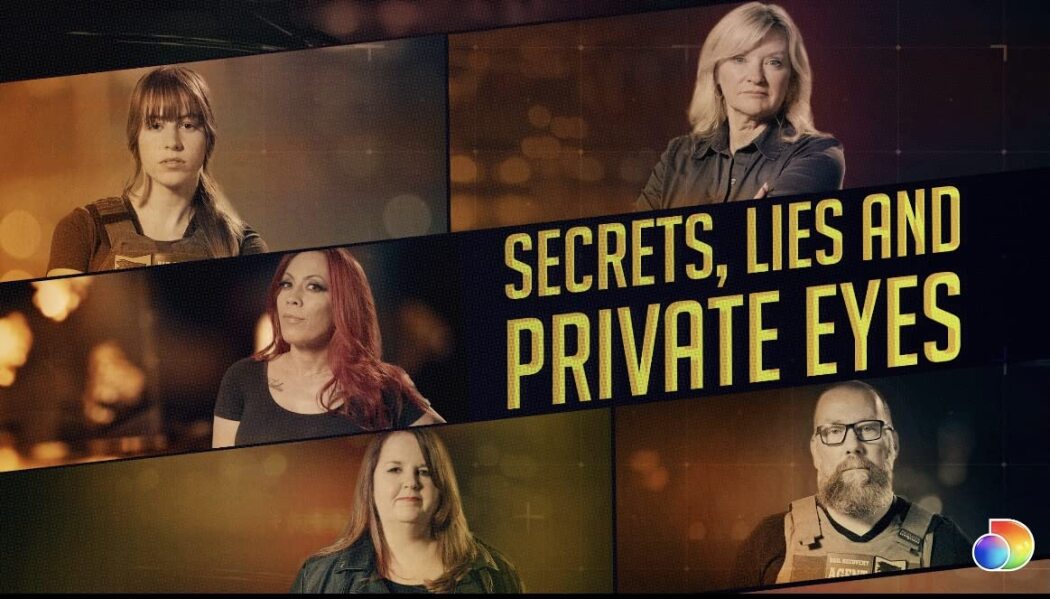 Secrets, Lies amp Private Eyes