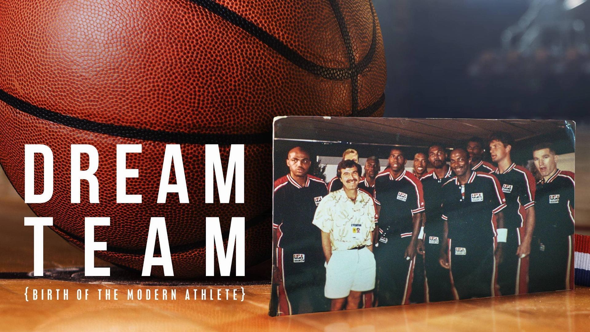 Dream Team: Birth of the Modern Athlete