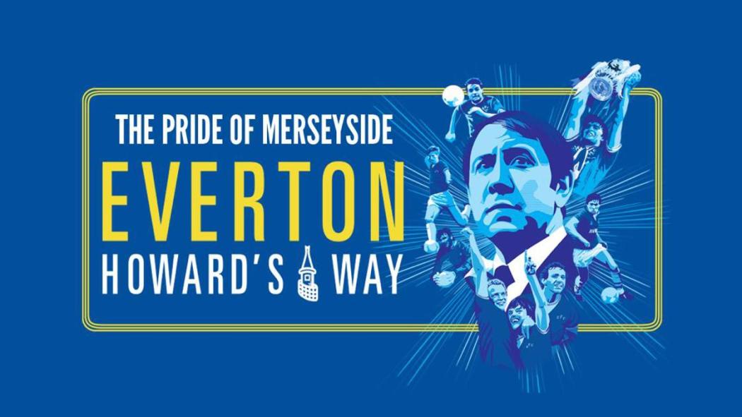 Everton, Howards Way