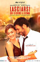 რომაული განშორებები / Breaking Up in Rome (Lasciarsi un giorno a Roma)