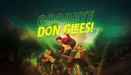 მშვიდობით დონგლეს / Goodbye Don Glees!